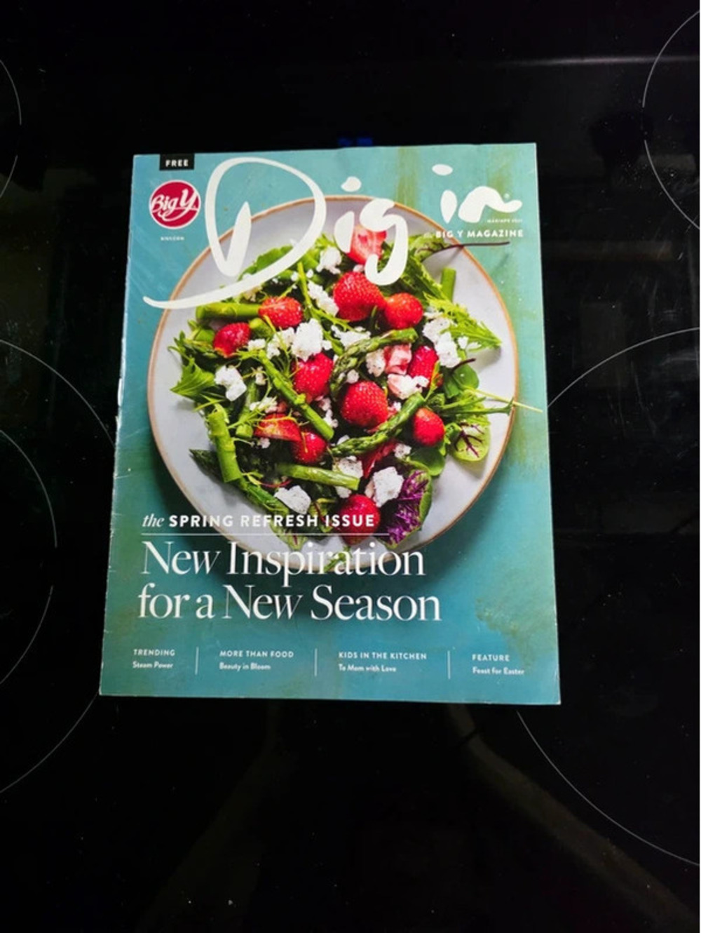 Big Y Dining Magazine Spring Refresh Issue - New Inspiration for a New Season